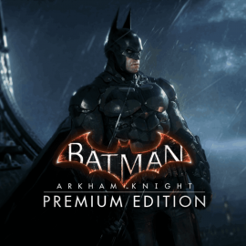 Batman: Arkham Knight Premium Edition общий оффлайн аккаунт навсегда с неограниченным кол-вом активаций в Steam