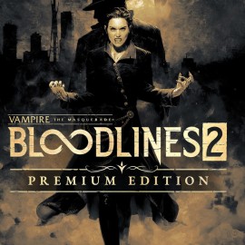 Vampire: The Masquerade - Bloodlines 2 - Premium Edition общий оффлайн аккаунт навсегда с неограниченным кол-вом активаций в Steam