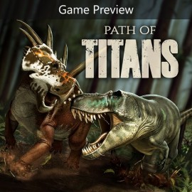 Купить игру Path of Titans (Game Preview) Xbox One & Series X|S (ключ / на аккаунт)