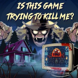  Is this Game Trying to Kill Me? Xbox One & Series X|S (ключ / на аккаунт / аренда аккаунта)