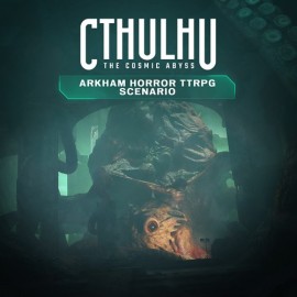 Купить игру Cthulhu: The Cosmic Abyss - Arkham Horror TTRPG Scenario Xbox Series X|S (ключ / на аккаунт / аренда аккаунта) Купить игру Cthulhu: The Cosmic Abyss - Arkham Horror TTRPG Scenario Xbox Series X|S (ключ / на аккаунт / аренда аккаунта)