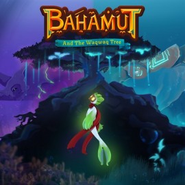 Купить игру BAHAMUT AND THE WAQWAQ TREE Xbox One & Series X|S (ключ / на аккаунт / аренда аккаунта)