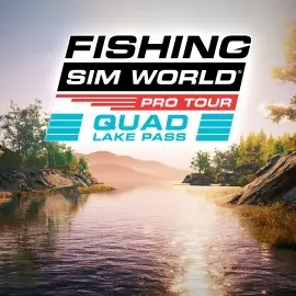 Fishing Sim World: Pro Tour - Quad Lake Pass Xbox One & Series X|S (покупка на новый аккаунт) (Турция)