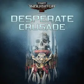 Warhammer 40,000: Inquisitor - Martyr - Desperate Crusade Xbox One & Series X|S (покупка на новый аккаунт) (Турция)