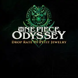 ONE PIECE ODYSSEY Drop Rate Up Petit Jewelry Xbox Series X|S (покупка на новый аккаунт) (Турция)