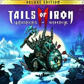 Tails of Iron 2: Whiskers of Winter - Deluxe Edition Xbox One & Series X|S (покупка на любой аккаунт) (США)