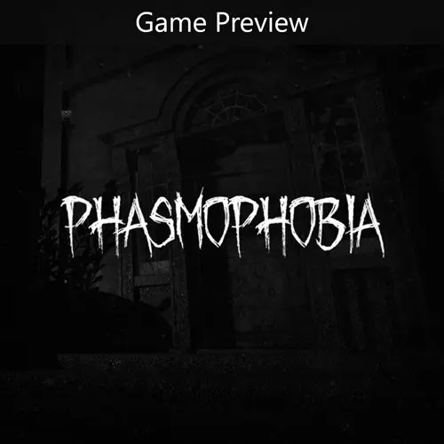 Phasmophobia (Game Preview) Xbox Series X|S (покупка на новый аккаунт) (Турция)