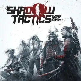 Shadow Tactics: Blades of the Shogun Xbox One & Series X|S (покупка на новый аккаунт) (Турция)