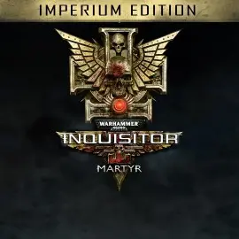 Warhammer 40,000: Inquisitor - Martyr | Imperium edition Xbox One & Series X|S (покупка на новый аккаунт) (Турция)