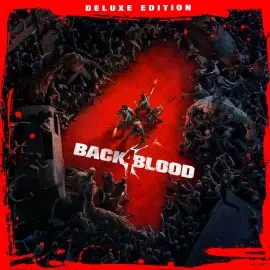 Back 4 Blood: Deluxe-издание Xbox One & Series X|S (покупка на новый аккаунт) (Турция)