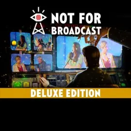 Not for Broadcast Deluxe Edition Xbox One & Series X|S (покупка на новый аккаунт) (Турция)