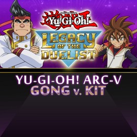 Yu-Gi-Oh! ARC-V Gong v. Kit - Yu-Gi-Oh! Legacy of the Duelist Xbox One & Series X|S (покупка на аккаунт)