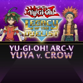 Yu-Gi-Oh! ARC-V: Yuya vs Crow - Yu-Gi-Oh! Legacy of the Duelist Xbox One & Series X|S (покупка на аккаунт)