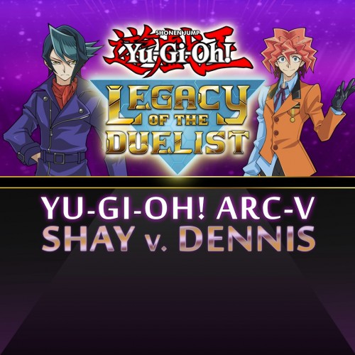 Yu-Gi-Oh! ARC-V: Shay vs Dennis - Yu-Gi-Oh! Legacy of the Duelist Xbox One & Series X|S (покупка на новый аккаунт)