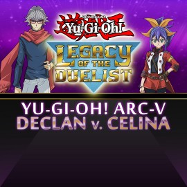Yu-Gi-Oh! ARC-V: Declan vs Celina - Yu-Gi-Oh! Legacy of the Duelist Xbox One & Series X|S (покупка на аккаунт)