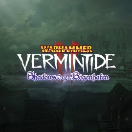 Vermintide 2 - Shadows over Bögenhafen - Warhammer: Vermintide 2 Xbox One & Series X|S (покупка на аккаунт)