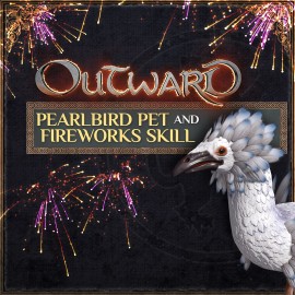Outward - Pearlbird Pet и Fireworks Skill Xbox One & Series X|S (покупка на аккаунт) (Турция)
