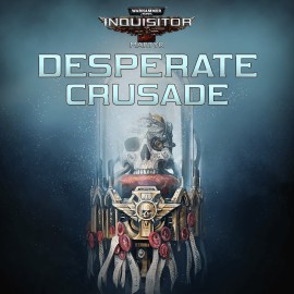 Warhammer 40,000: Inquisitor - Martyr - Desperate Crusade Xbox One & Series X|S (покупка на аккаунт) (Турция)