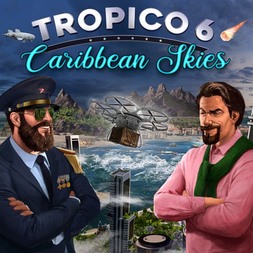 Tropico 6 - Caribbean Skies Xbox One & Series X|S (покупка на аккаунт) (Турция)