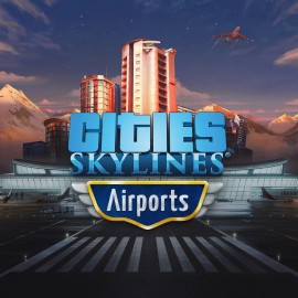 Cities: Skylines - Airports - Cities: Skylines - Xbox One Edition Xbox One & Series X|S (покупка на аккаунт)