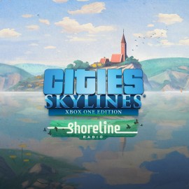 Cities: Skylines - Shoreline Radio - Cities: Skylines - Xbox One Edition Xbox One & Series X|S (покупка на новый аккаунт)