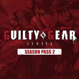 Guilty Gear -Strive- : Season Pass 2 Xbox One & Series X|S (покупка на аккаунт) (Турция)