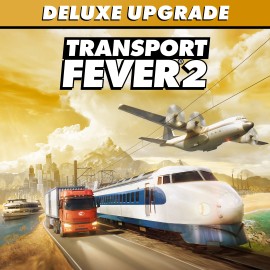 Transport Fever 2: Console Edition - Deluxe Upgrade Xbox One & Series X|S (покупка на аккаунт) (Турция)
