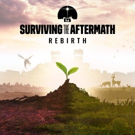 Surviving the Aftermath: Rebirth Xbox One & Series X|S (покупка на аккаунт) (Турция)