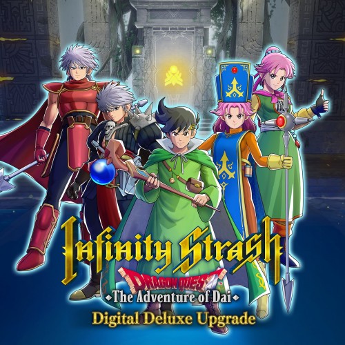 Infinity Strash: DRAGON QUEST The Adventure of Dai Digital Deluxe Upgrade Xbox One & Series X|S (покупка на аккаунт) (Турция)