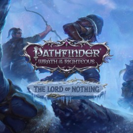 Pathfinder: Wrath of the Righteous - The Lord of Nothing Xbox One & Series X|S (покупка на аккаунт) (Турция)