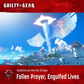 GGST Additional Stage: "Fallen Prayer, Engulfed Lives" - Guilty Gear -Strive- Xbox One & Series X|S (покупка на аккаунт) (Турция)