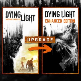 Dying Light: Standard to Enhanced Edition Upgrade Xbox One & Series X|S (покупка на аккаунт) (Турция)