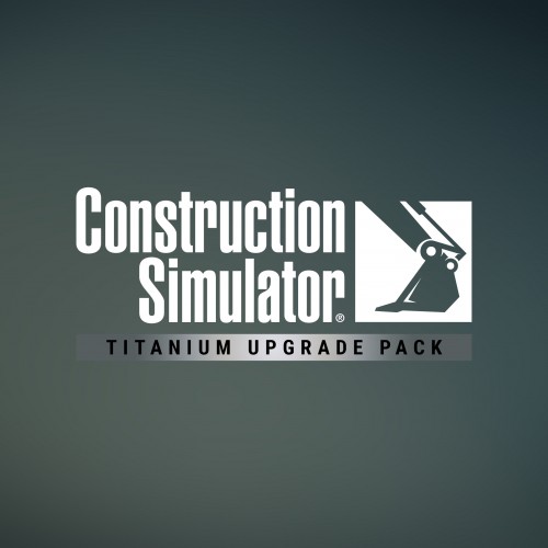 Construction Simulator - Titanium Upgrade Pack Xbox One & Series X|S (покупка на новый аккаунт) (Турция)