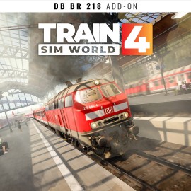 Train Sim World 4: DB BR 218 Xbox One & Series X|S (покупка на аккаунт) (Турция)