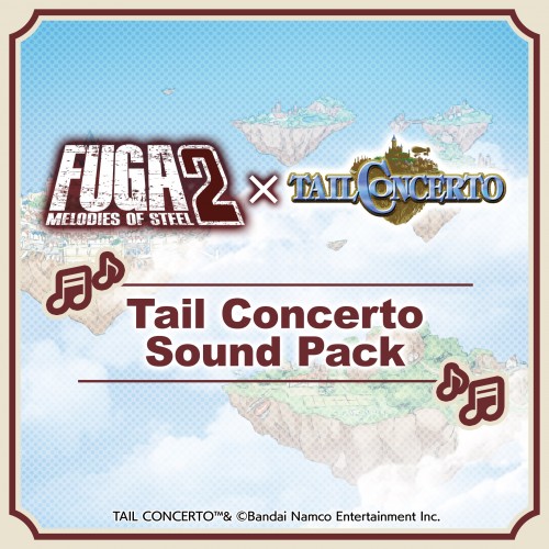 Fuga: Melodies of Steel 2 - Tail Concerto Sound Pack Xbox One & Series X|S (покупка на новый аккаунт) (Турция)