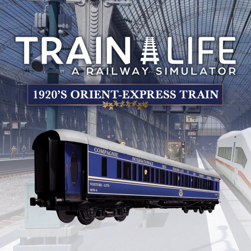 Train Life - 1920's Orient-Express Train - Train Life: A Railway Simulator Xbox One & Series X|S (покупка на любой аккаунт / ключ) (США)