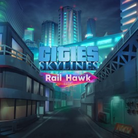 Cities: Skylines - Rail Hawk Radio - Cities: Skylines - Remastered Xbox Series X|S (покупка на аккаунт / ключ) (США)