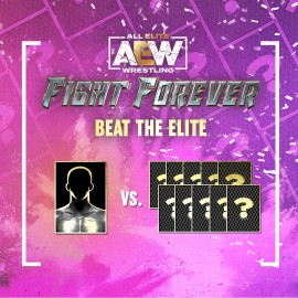 AEW: Fight Forever Beat the Elite Xbox One & Series X|S (покупка на любой аккаунт / ключ) (США)