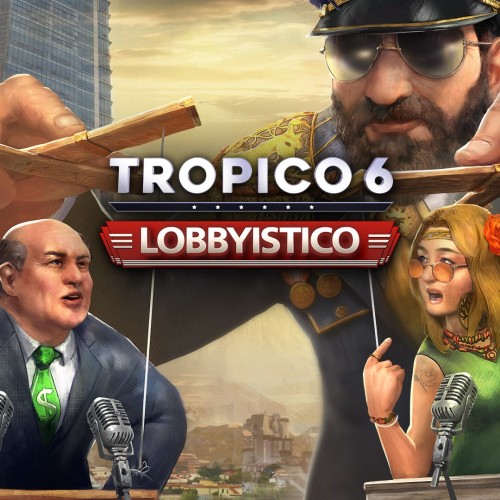 Tropico 6 - Lobbyistico Xbox One & Series X|S (покупка на аккаунт / ключ) (США)