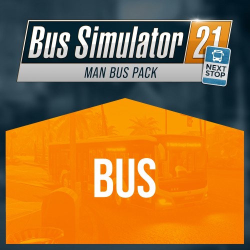 Bus Simulator 21 Next Stop - MAN Bus Pack Xbox One & Series X|S (покупка на любой аккаунт / ключ) (США)