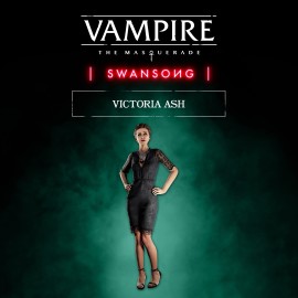 Vampire: The Masquerade - Swansong Victoria Ash Xbox Series X|S - Vampire: The Masquerade - Swansong Xbox Series X|S (покупка на любой аккаунт / ключ) (США)