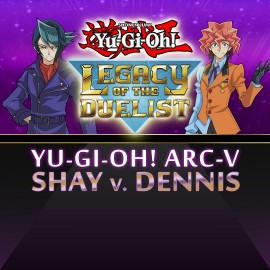 Yu-Gi-Oh! ARC-V: Shay vs Dennis - Yu-Gi-Oh! Legacy of the Duelist Xbox One & Series X|S (покупка на любой аккаунт / ключ) (США)