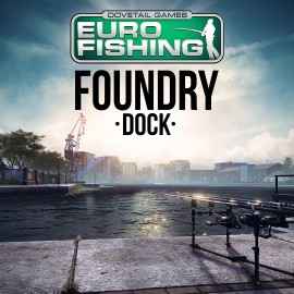 Euro Fishing: Foundry Dock - Dovetail Games Euro Fishing Xbox One & Series X|S (покупка на аккаунт / ключ) (США)