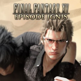 FINAL FANTASY XV: EPISODE IGNIS Xbox One & Series X|S (покупка на аккаунт / ключ) (США)