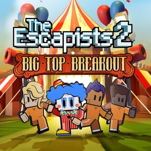 The Escapists 2 - Big Top Breakout Xbox One & Series X|S (покупка на любой аккаунт / ключ) (США)