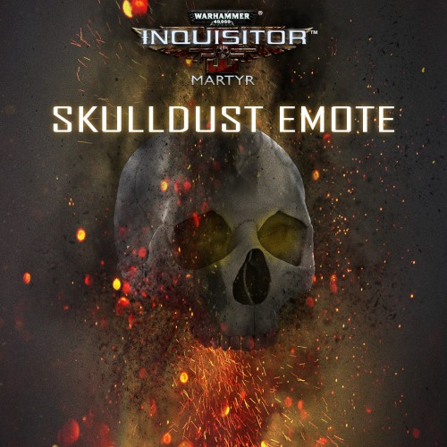 Warhammer 40,000: Inquisitor - Martyr | Skulldust emote Xbox One & Series X|S (покупка на аккаунт / ключ) (США)