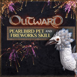 Outward - Pearlbird Pet and Fireworks Skill Xbox One & Series X|S (покупка на аккаунт / ключ) (США)