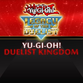 Yu-Gi-Oh! Duelist Kingdom - Yu-Gi-Oh! Legacy of the Duelist Xbox One & Series X|S (покупка на любой аккаунт / ключ) (США)