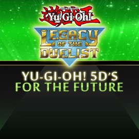 Yu-Gi-Oh! 5D’s For the Future - Yu-Gi-Oh! Legacy of the Duelist Xbox One & Series X|S (покупка на любой аккаунт / ключ) (США)