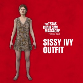 The Texas Chain Saw Massacre - Sissy Outfit 2 - Ivy Xbox One & Series X|S (покупка на аккаунт / ключ) (США)